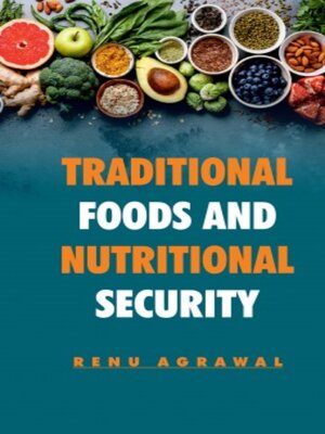 cover image of Traditional Foods and Nutritional Security